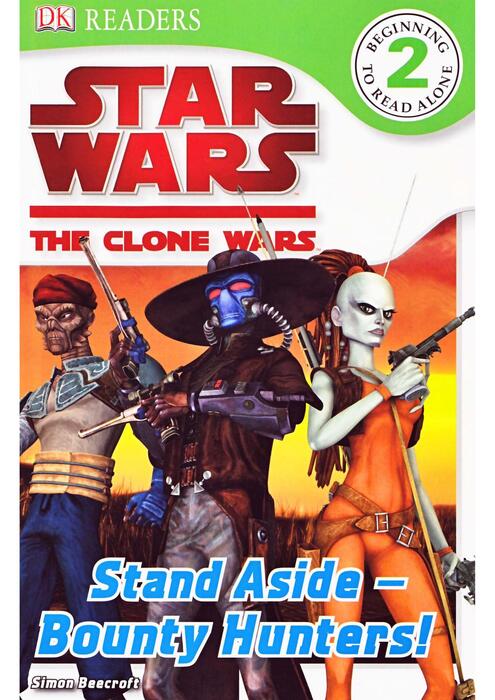 star_wars_the_clone_wars_-_stand_aside_bounty_hunters_dk_readers_2010_grade2