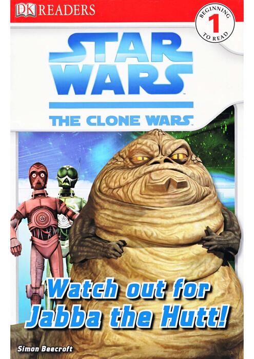 star_wars_the_clone_wars_-_watch_out_for_jabba_the_hutt_dk_readers_2008_grade1