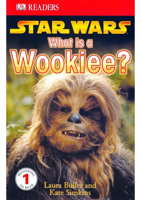 star_wars_what_is_a_wookiee_dk_readers_2005_grade1