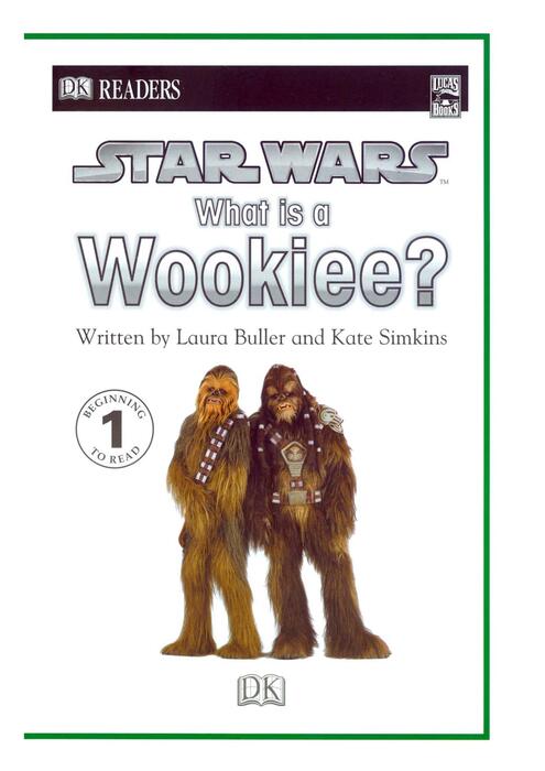 star_wars_what_is_a_wookiee_dk_readers_2005_grade1